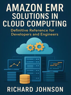 cover image of Amazon EMR Solutions in Cloud Computing